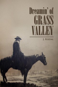 Dreamin' of Grass Valley - Risdal, J.