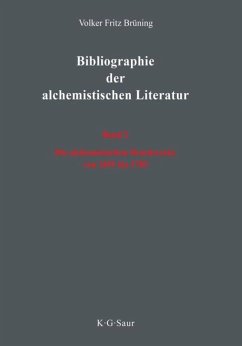 Die alchemistischen Druckwerke von 1691 bis 1783 - Brüning, Volker Fritz