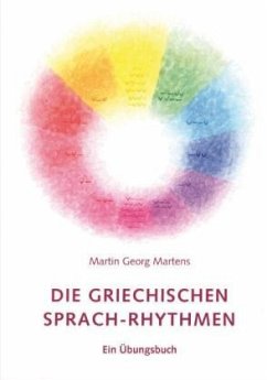 Die griechischen Sprach-Rhythmen - Martens, Martin G.