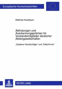 Abfindungen und Anerkennungsprämien für Vorstandsmitglieder deutscher Aktiengesellschaften - Nussbaum, Matthias