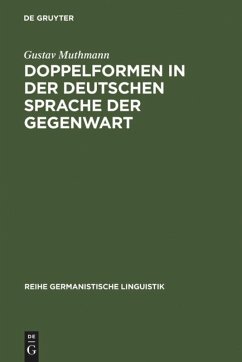 Doppelformen in der deutschen Sprache der Gegenwart - Muthmann, Gustav