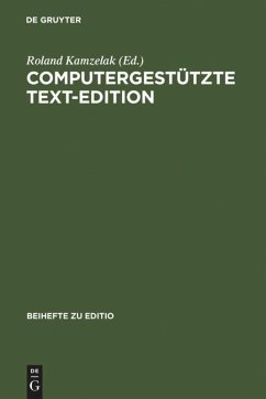 Computergestützte Text-Edition - Kamzelak, Roland (Hrsg.)