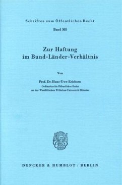 Zur Haftung im Bund-Länder-Verhältnis. - Erichsen, Hans-Uwe