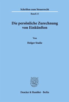 Die persönliche Zurechnung von Einkünften. - Stadie, Holger