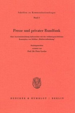 Presse und privater Rundfunk. - Lerche, Peter