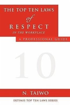 The Top Ten Laws of Respect in the Workplace - Taiwo, N.