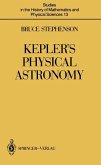 Kepler¿s Physical Astronomy