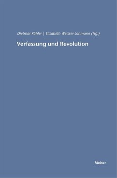 Verfassung und Revolution - Weisser-Lohmann, Elisabeth / Köhler, Dietmar (Hgg.)