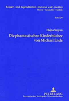 Die phantastischen Kinderbücher von Michael Ende - Stoyan, Hajna