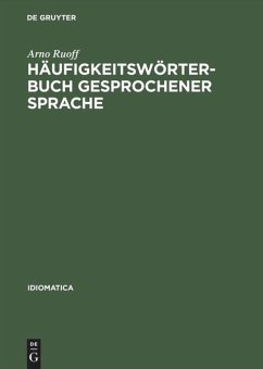 Häufigkeitswörterbuch gesprochener Sprache - Ruoff, Arno