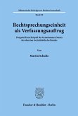 Rechtsprechungseinheit als Verfassungsauftrag.