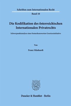 Die Kodifikation des österreichischen Internationalen Privatrechts. - Mänhardt, Franz