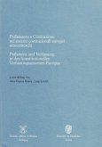 Parlament und Verfassung in den konstitutionellen Verfassungssystemen Europas / Parlamento e Costituzione nei sistemi co