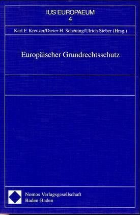 Europäischer Grundrechtsschutz Europäischer Grundrechtsschutz