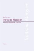 Irmtraud Morgner: Adventures in Knowledge, 1959-1974