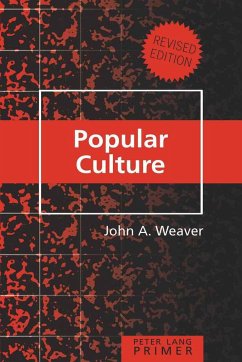 Popular Culture Primer - Weaver, John A.