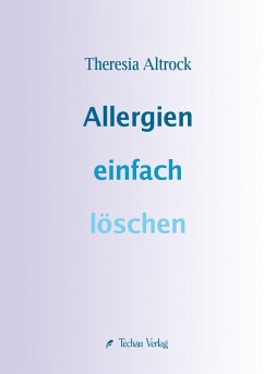 Allergien einfach löschen - Altrock, Theresia