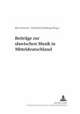 Beiträge zur slawischen Musik in Mitteldeutschland