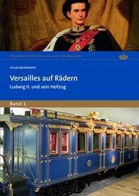 Versailles auf Rädern - Bartelsheim, Ursula