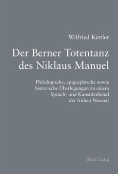 Der Berner Totentanz des Niklaus Manuel - Kettler, Wilfried