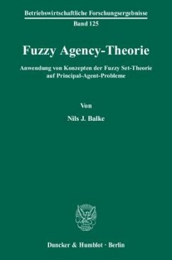 Fuzzy Agency-Theorie. - Balke, Nils J.