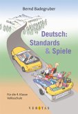 Deutsch: Standards & Spiele - 4. Schuljahr / Deutsch: Standards & Spiele