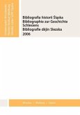 Bibliographie zur Geschichte Schlesiens 2006 Bibliographie zur Geschichte Schlesiens 2006