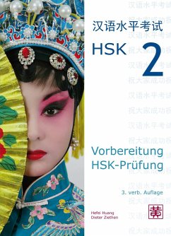 Vorbereitung HSK-Prüfung. HSK 2 - Huang, Hefei;Ziethen, Dieter