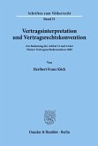 Vertragsinterpretation und Vertragsrechtskonvention.