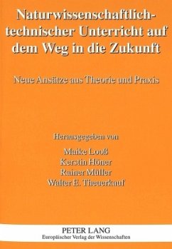 Naturwissenschaftlich-technischer Unterricht auf dem Weg in die Zukunft