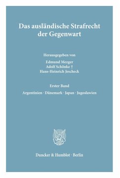 Das ausländische Strafrecht der Gegenwart. - Mezger, Edmund / Schönke, Adolf / Jescheck, Hans-Heinrich (Hgg.)