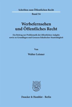 Werbefernsehen und Öffentliches Recht. - Leisner, Walter