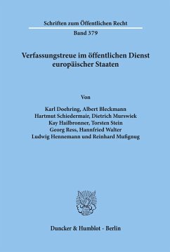 Verfassungstreue im öffentlichen Dienst europäischer Staaten. - Doehring, Karl;Bleckmann, Albert;Schiedermair, Hartmut