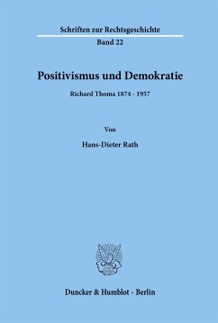 Positivismus und Demokratie. - Rath, Hans-Dieter