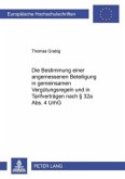 Die Bestimmung einer weiteren angemessenen Beteiligung in gemeinsamen Vergütungsregeln und in Tarifverträgen nach 32a Ab Die Bestimmung einer weiteren angemessenen Beteiligung in gemeinsamen Vergütungsregeln und in Tarifverträgen nach 32a Ab
