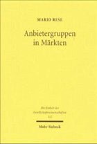 Anbietergruppen in Märkten - Rese, Mario