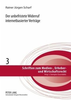 Der unbefristete Widerruf internetbasierter Verträge - Scharf, Rainer Jürgen