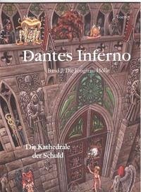 Dantes Inferno. Der Astroführer durch die Unterwelt. Frey nach Dantes "Göttlicher Komödie"