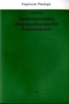 Strukturprinzipien religionspädagogischer Professionalität - Heil, Stefan