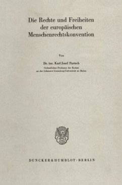 Die Rechte und Freiheiten der europäischen Menschenrechtskonvention. - Partsch, Karl Josef