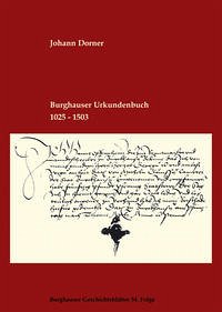 Burghauser Urkundenbuch 1025-1503 - Dorner, Johann