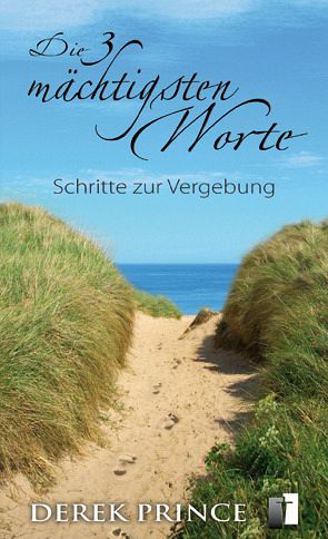 Die 3 mächtigsten Worte Die 3 mächtigsten Worte