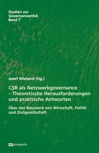 CSR als Netzwerkgovernance - Theoretische Herausforderungen und praktische Antworten