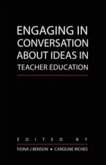 Engaging in Conversation about Ideas in Teacher Education