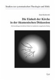 Die Einheit der Kirche in der ökumenischen Diskussion