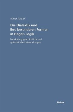 Die Dialektik und ihre besonderen Formen in Hegels Logik - Schäfer, Rainer