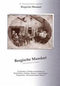 Bergische Mundart - Schmidt, Günther