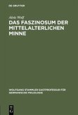 Das Faszinosum der mittelalterlichen Minne