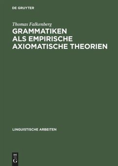 Grammatiken als empirische axiomatische Theorien - Falkenberg, Thomas