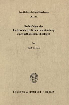 Rechtsfolgen der konkordatsrechtlichen Beanstandung eines katholischen Theologen.